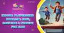 Indoor Playground Bahrain: Safe, Exciting & Perfect for Kids